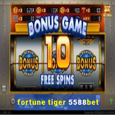 fortune tiger 5588bet